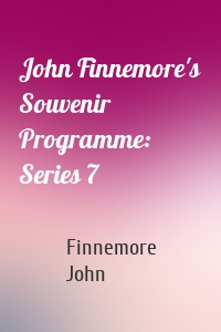 John Finnemore's Souvenir Programme: Series 7