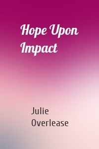 Hope Upon Impact