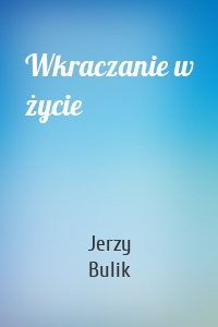 Wkraczanie w życie