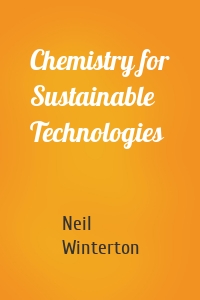 Chemistry for Sustainable Technologies