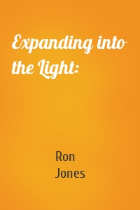 Expanding into the Light: