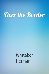 Over the Border