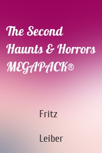 The Second Haunts & Horrors MEGAPACK®