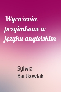 Wyrażenia przyimkowe w języku angielskim