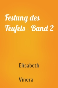 Festung des Teufels - Band 2