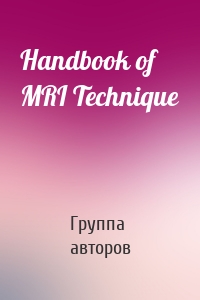 Handbook of MRI Technique