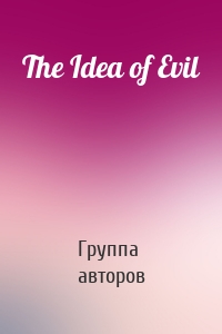 The Idea of Evil