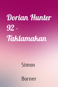 Dorian Hunter 92 - Taklamakan