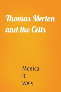 Thomas Merton and the Celts