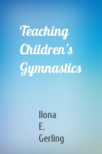 Teaching Children's Gymnastics