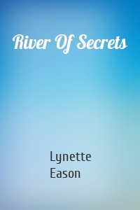 River Of Secrets