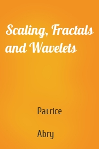 Scaling, Fractals and Wavelets