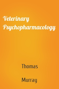 Veterinary Psychopharmacology