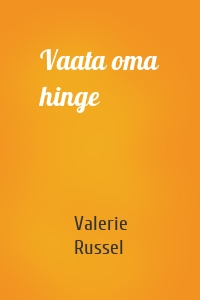 Vaata oma hinge