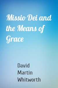 Missio Dei and the Means of Grace