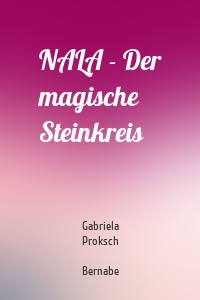 NALA - Der magische Steinkreis