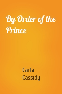 By Order of the Prince