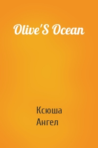 Olive'S Ocean