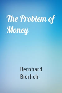 The Problem of Money