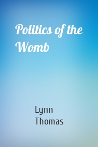 Politics of the Womb