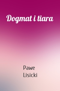 Dogmat i tiara