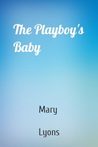 The Playboy's Baby