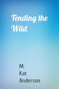 Tending the Wild