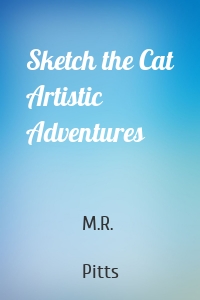 Sketch the Cat Artistic Adventures