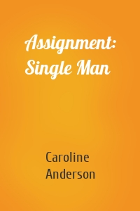 Assignment: Single Man