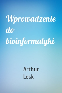 Wprowadzenie do bioinformatyki