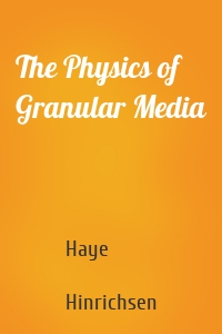 The Physics of Granular Media