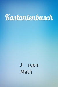 Kastanienbusch