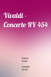 Vivaldi - Concerto RV 454