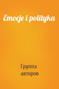 Emocje i polityka