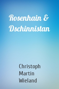 Rosenhain & Dschinnistan