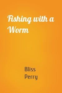 Fishing with a Worm