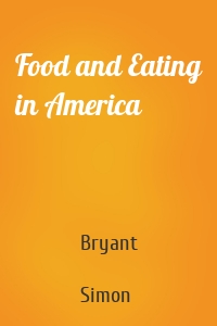 Food and Eating in America