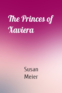 The Princes of Xaviera