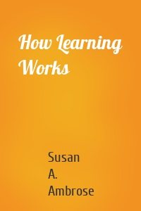 How Learning Works