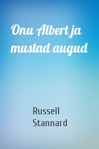 Onu Albert ja mustad augud