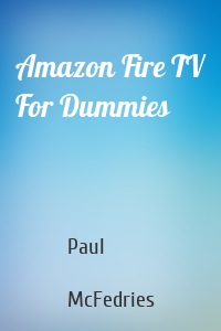 Amazon Fire TV For Dummies