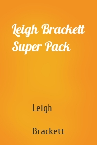 Leigh Brackett Super Pack
