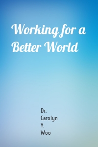 Working for a Better World