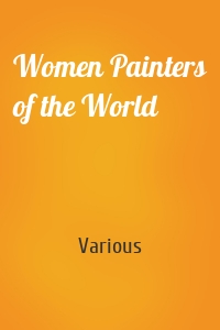 Women Painters of the World