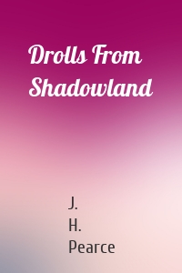 Drolls From Shadowland