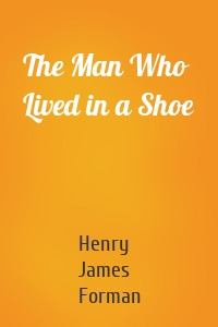 The Man Who Lived in a Shoe