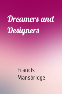 Dreamers and Designers