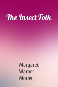The Insect Folk