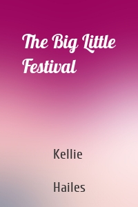 The Big Little Festival