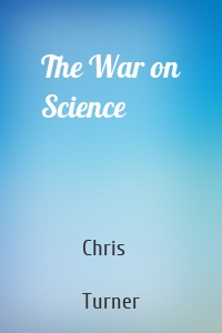 The War on Science